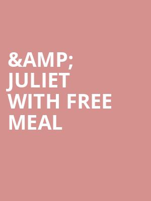 %26 Juliet with Free Meal at Shaftesbury Theatre